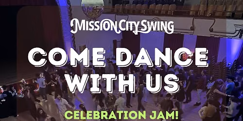 Mission City Swing: 5th week of classes & Celebration Jam! \ud83c\udf89