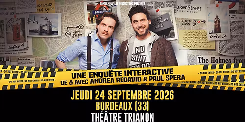 LA M\u00c9THODE SHERLOCK \u2022 Bordeaux (33) Th\u00e9\u00e2tre Trianon