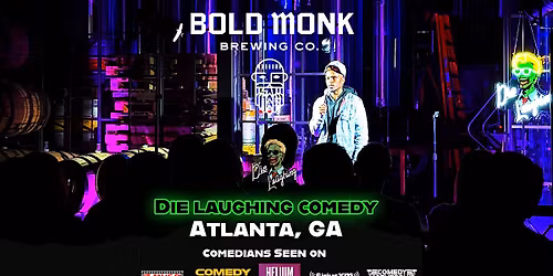 Die Laughing Comedy @ Bold Monk Brewing