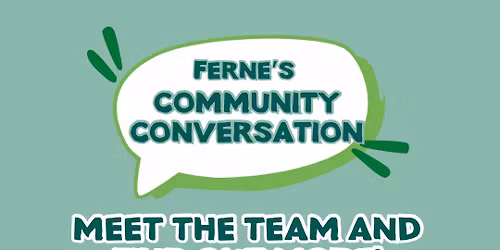 Ferne\u2019s Community Conversation 