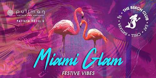 Miami Glam @ The Beach Club Pattaya
