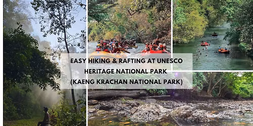Easy Hiking and Rafting at UNESCO heritage National Park