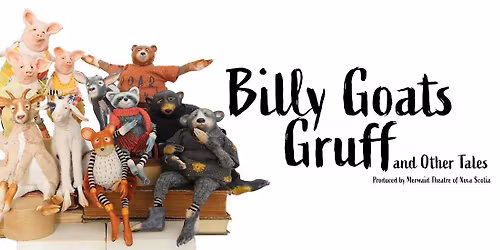 Billy Goats Gruff and Other Tales at Victoria Theatre-OH