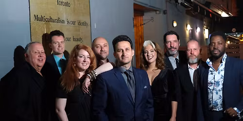 Raoul and The Big Time (Toronto)  8 piece HAMILTON Debut with special guests Matty and Justine!