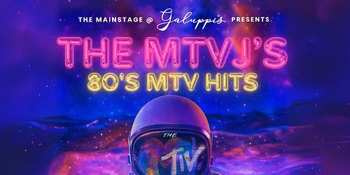 The MTVJ\u2019s - Hits of the MTV 80\u2019s Era Live @ Galuppi's