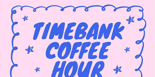 TimeBank Coffee Hour