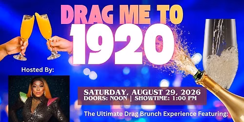 Drag Me To 1920- Drag Brunch \ud83c\udf89