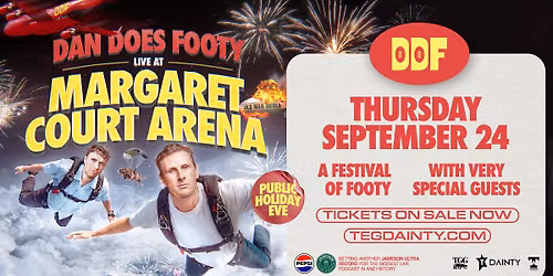 Dan Does Footy live at Margaret Court Arena
