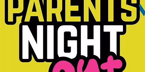 Parents Night Out