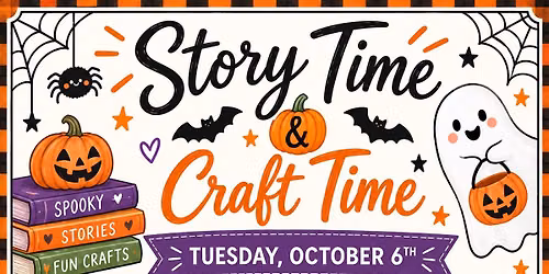\ud83c\udf83 Halloween Story Time & Craft Time \ud83d\udc7b