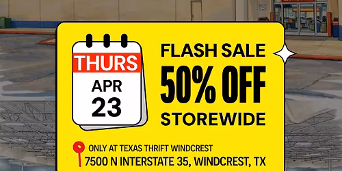 50% Off Flash Sale \u2014 Windcrest Only