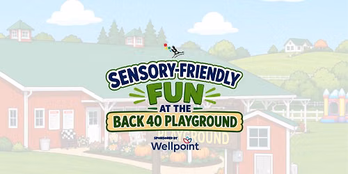 Sensory-Friendly Fun Sponsored by Wellpoint