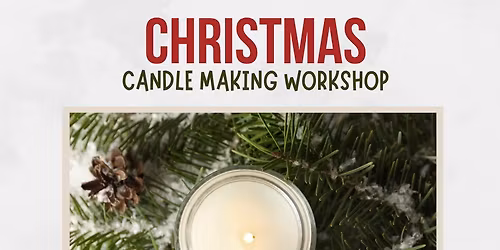 Christmas Candle Making Workshop