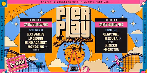 PIER PLAY L.A. w\/ Meduza, Claptone, Monolink, LP Giobbi, & Mind Against