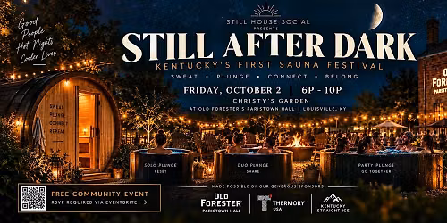 Still After Dark - Kentucky's First Sauna Festival