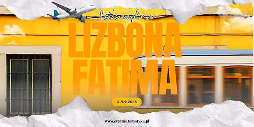 Wycieczka objazdowa, lotnicza do Portugalii z E\u0142ku