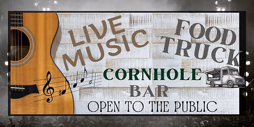 Live Music & Food Truck Event - OPEN TO THE PUBLIC