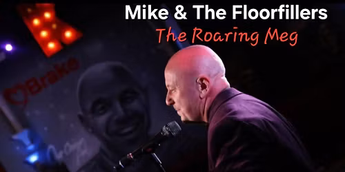 Mike & The Floorfillers @ The Roaring Meg