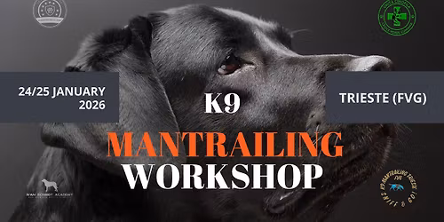 K9 Mantrailing Workshop Trieste (FVG)