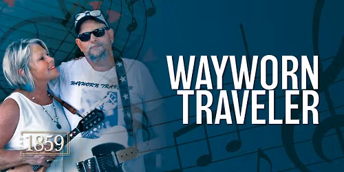 Live Music Saturday ft. Wayworn Traveler