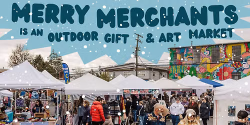 Merry Merchants Outdoor Gift & Art Market