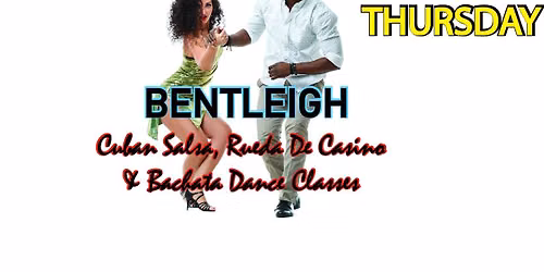 BENTLEIGH Cuban Salsa, Bachata & Rueda Dance Classes - Every Thursday