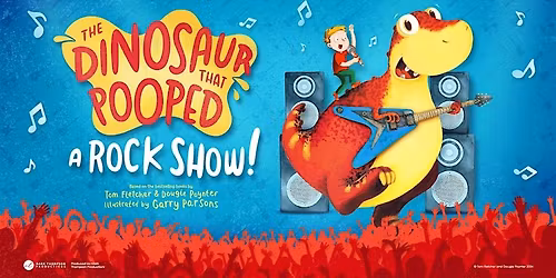 The Dinosaur that Pooped a Rock Show - Live at Kidderminster Town Hall