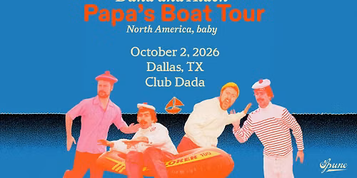 Dana and Alden - Papa's Boat Tour w\/ Ania Hoo | Club Dada