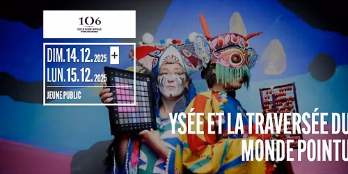 Ys\u00e9e et la Travers\u00e9e du Monde Pointu