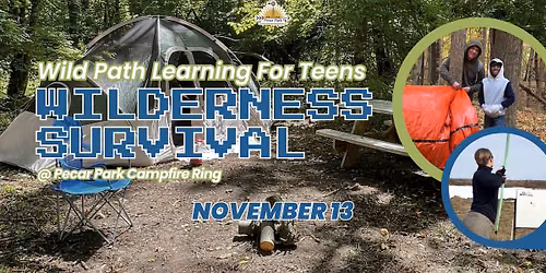 Wild Path Learning for Teens: Wilderness Survival