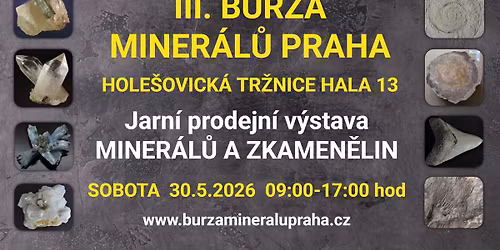 III. BURZA MINER\u00c1L\u016e PRAHA - Hole\u0161ovick\u00e1 tr\u017enice, hala \u010d.13