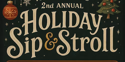 Vista Diablo's 2nd Annual Holiday Sip & Stroll