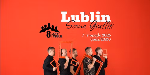 8 lat w Tybecie - LUBLIN - Scena Graffiti \/ Trasa 20x8 