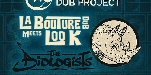 Roots Zombie +The Biologists + La bouture meets Loo k + Winston Dub project