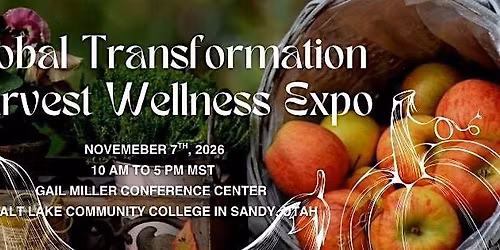 Global Transformation Harvest Wellness Expo