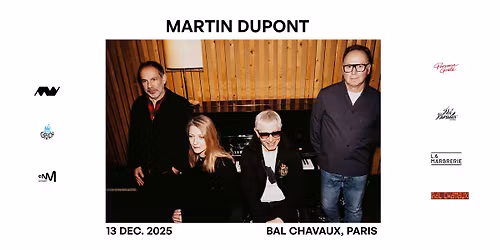 Martin Dupont + Dear Deer @ Bal Chavaux \u2e31 13.12.2025