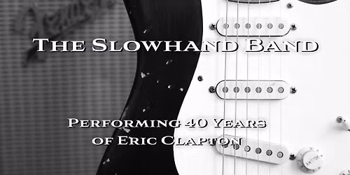 The Slowhand Band - 40 Years of Eric Clapton