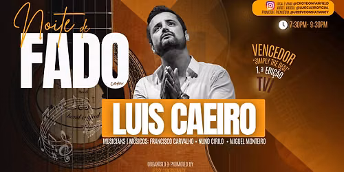 \ud83c\udfa4 Noite de Fado com Lu\u00eds Caeiro \u2014 Ao Vivo em Londres \ud83c\udfa4