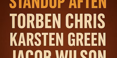 COMEDY aften med Torben Chris Karsten Green og Jacob Wilson