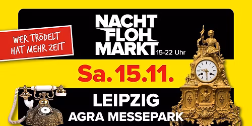 Nachtflohmarkt Leipzig \/\/ agra Messepark Leipzig