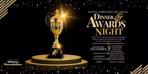 Hialeah Hurricanes 2nd Annual Dinner and Awards Night