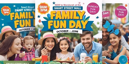 Smart Street Mall SUNDAY FUN DAY'S Community Markets