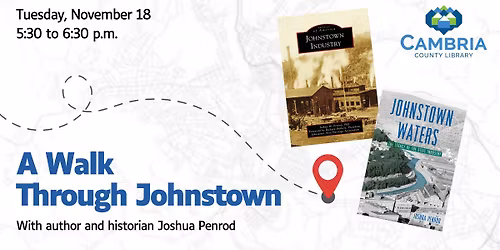 A Walk Through Johnstown