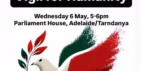Vigil for Humanity - free Palestine and Lebanon