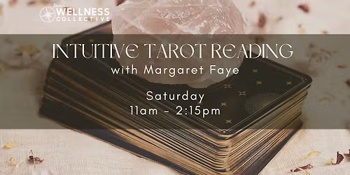 Intuitive Tarot Reading - with Margaret Faye