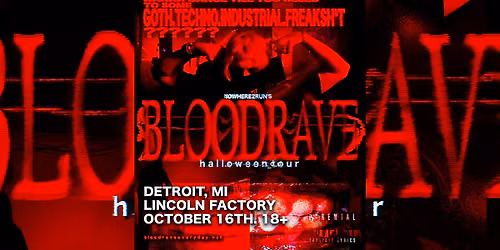 BLOODRAVE | 10\/6\/26 | The Lincoln Factory