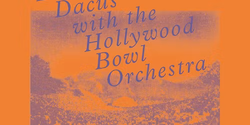 Lucy Dacus & The Hollywood Bowl Orchestra