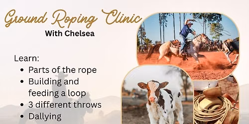 Ground Roping Clinic with Chelsea