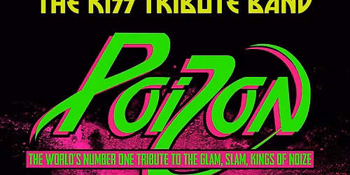 KISS &amp; Poison: A Tribute Night