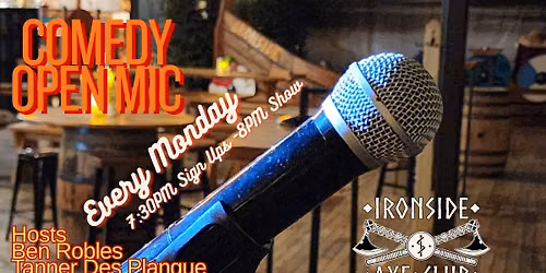 Comedy Open Mic at Ironside Axe Club